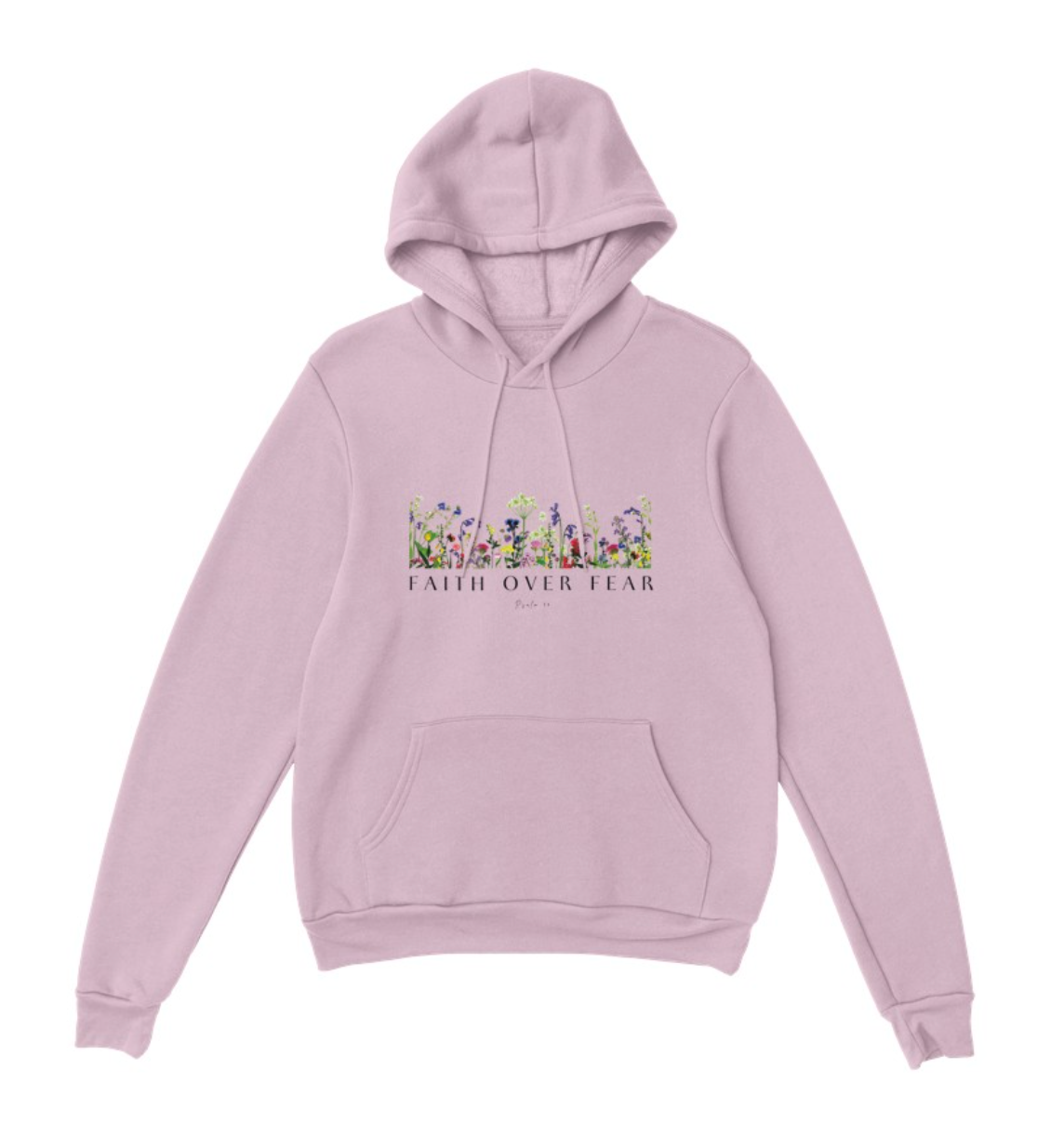 Faith Over Fear Pressed Flower Digital Print Hoodie - Psalm 34:4 Design